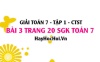 Giải bài 3 trang 20 Toán 7 Tập 1 SGK Chân trời sáng tạo